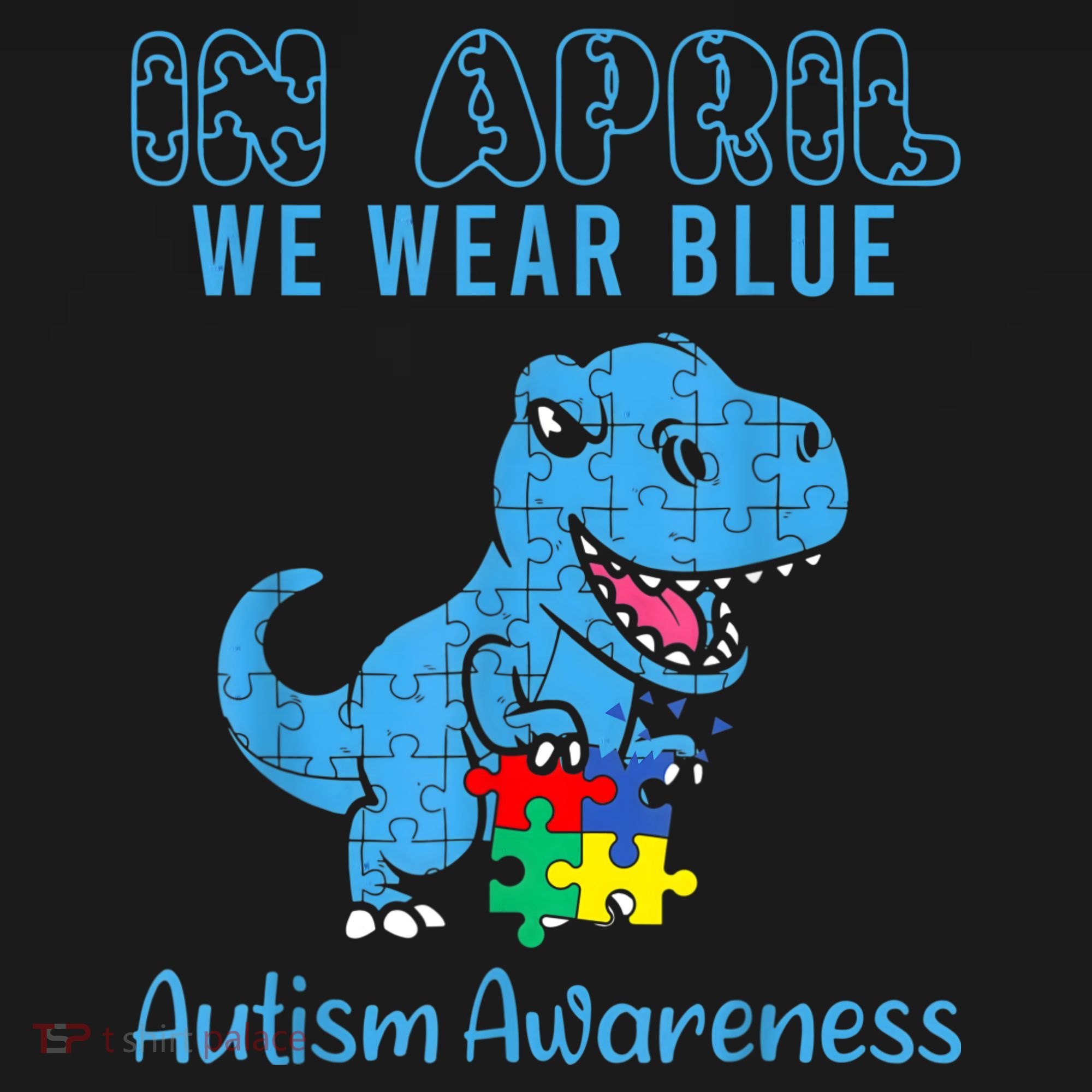 In April We Wear Blue Autism Awareness Month Dinosaur TRex Women's Hoodie