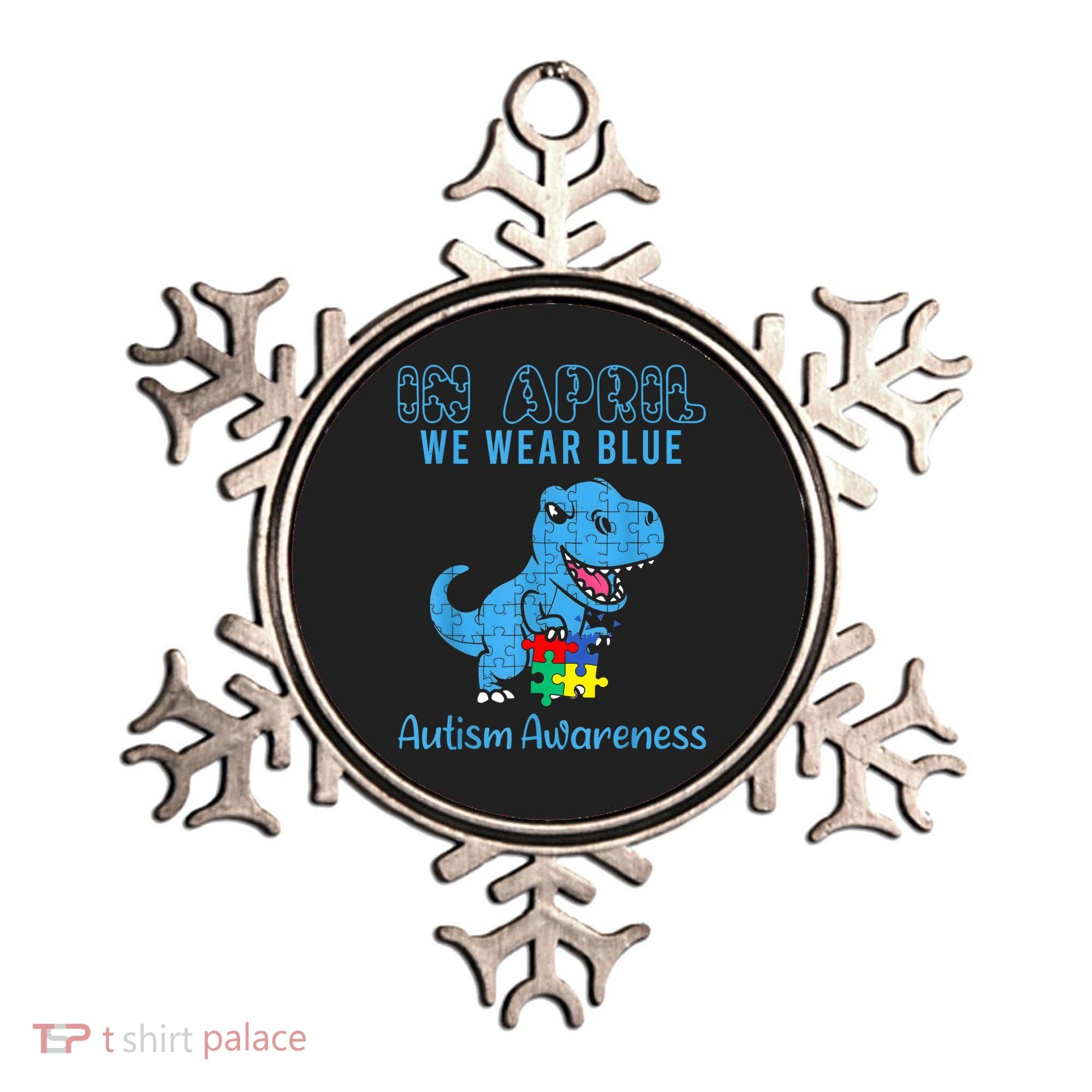 In April We Wear Blue Autism Awareness Month Dinosaur TRex Ornament