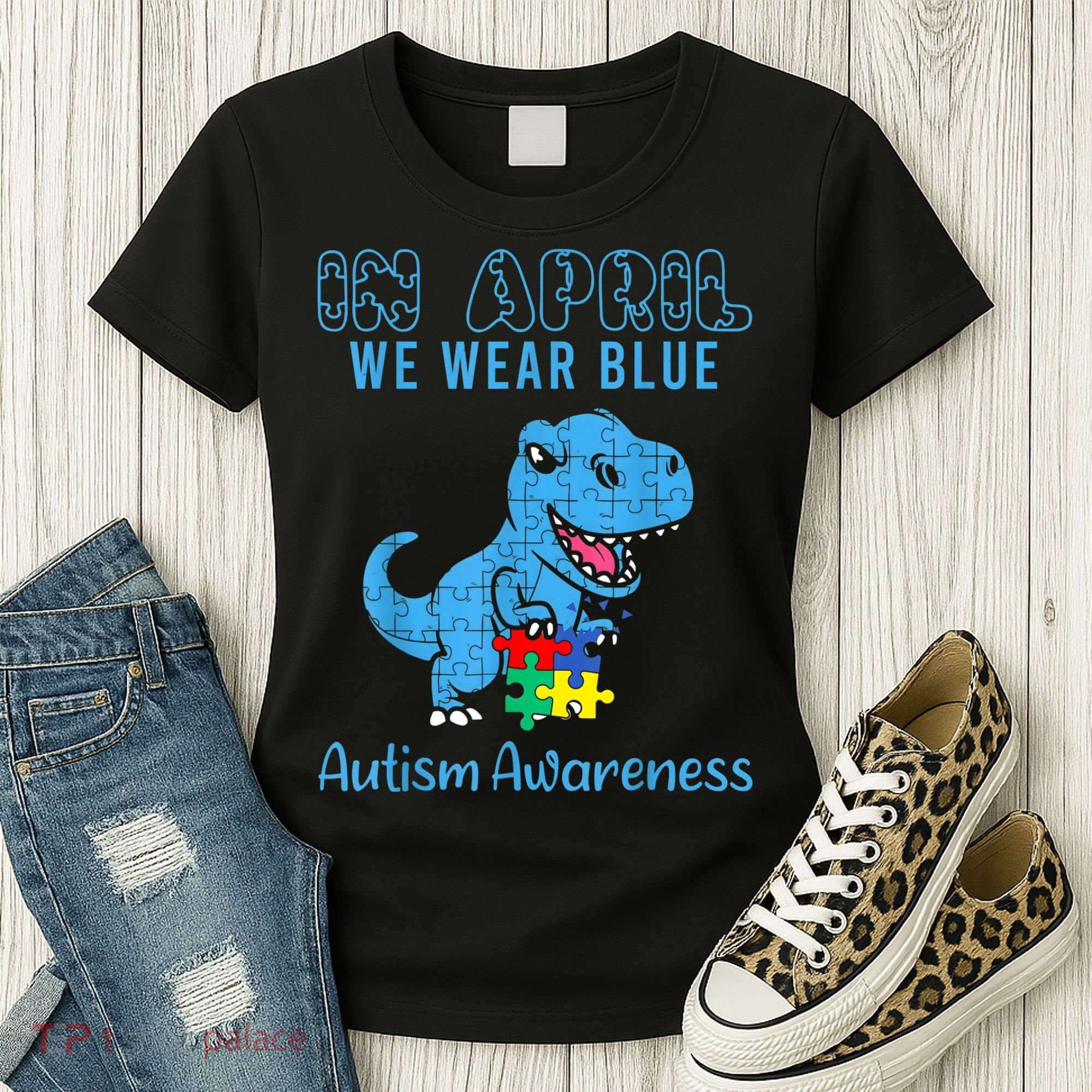In April We Wear Blue Autism Awareness Month Dinosaur TRex Women's T-Shirt