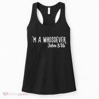 I Am Whosoever John 316 God Jesus Christian Women's Tank Top thumb 0