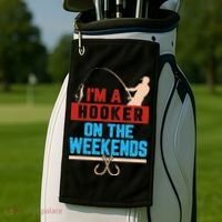 Im A Weekend Hooker Dirty Fishing Humor Golf Towel thumb 2