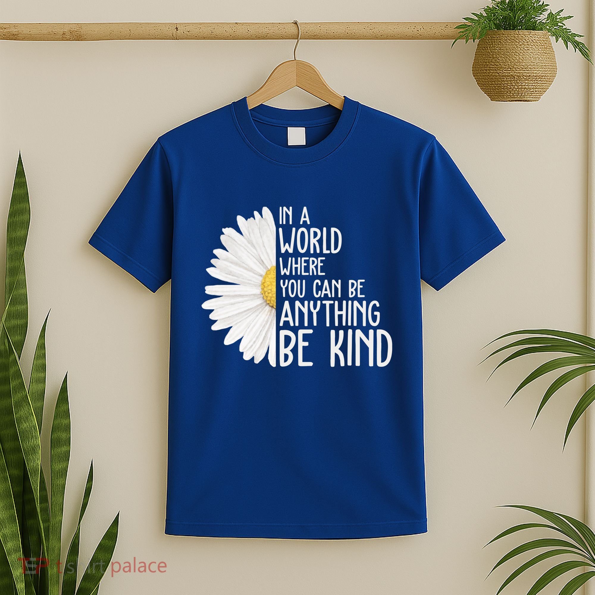 In A World Where You Can Be Anything Be Kind Sunflower Anti Bullying T-Shirt