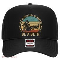 In A World Full Of Karens Be A Beth Hat thumb 0
