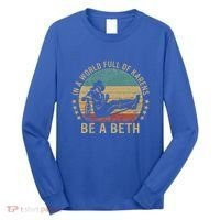 In A World Full Of Karens Be A Beth Long Sleeve Shirt thumb 0