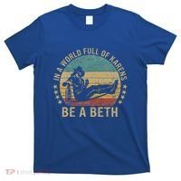 In A World Full Of Karens Be A Beth T-Shirt thumb 0