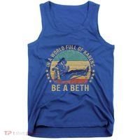 In A World Full Of Karens Be A Beth Tank Top thumb 0