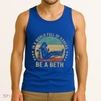 In A World Full Of Karens Be A Beth Tank Top thumb 3
