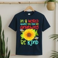 In A World Where You Can Be Anything Be Kind Sunflower Kindness T-Shirt thumb 2