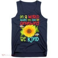 In A World Where You Can Be Anything Be Kind Sunflower Kindness Tank Top thumb 0