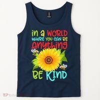 In A World Where You Can Be Anything Be Kind Sunflower Kindness Tank Top thumb 2