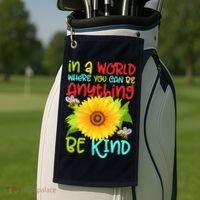 In A World Where You Can Be Anything Be Kind Sunflower Kindness Golf Towel thumb 2