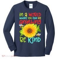 In A World Where You Can Be Anything Be Kind Sunflower Kindness Kids Long Sleeve Shirt thumb 0
