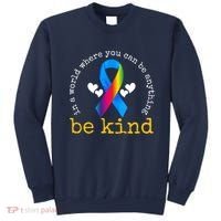 In A World Where You Can Be Anything Be Kind Autism Awareness Ribbon Sweatshirt thumb 0