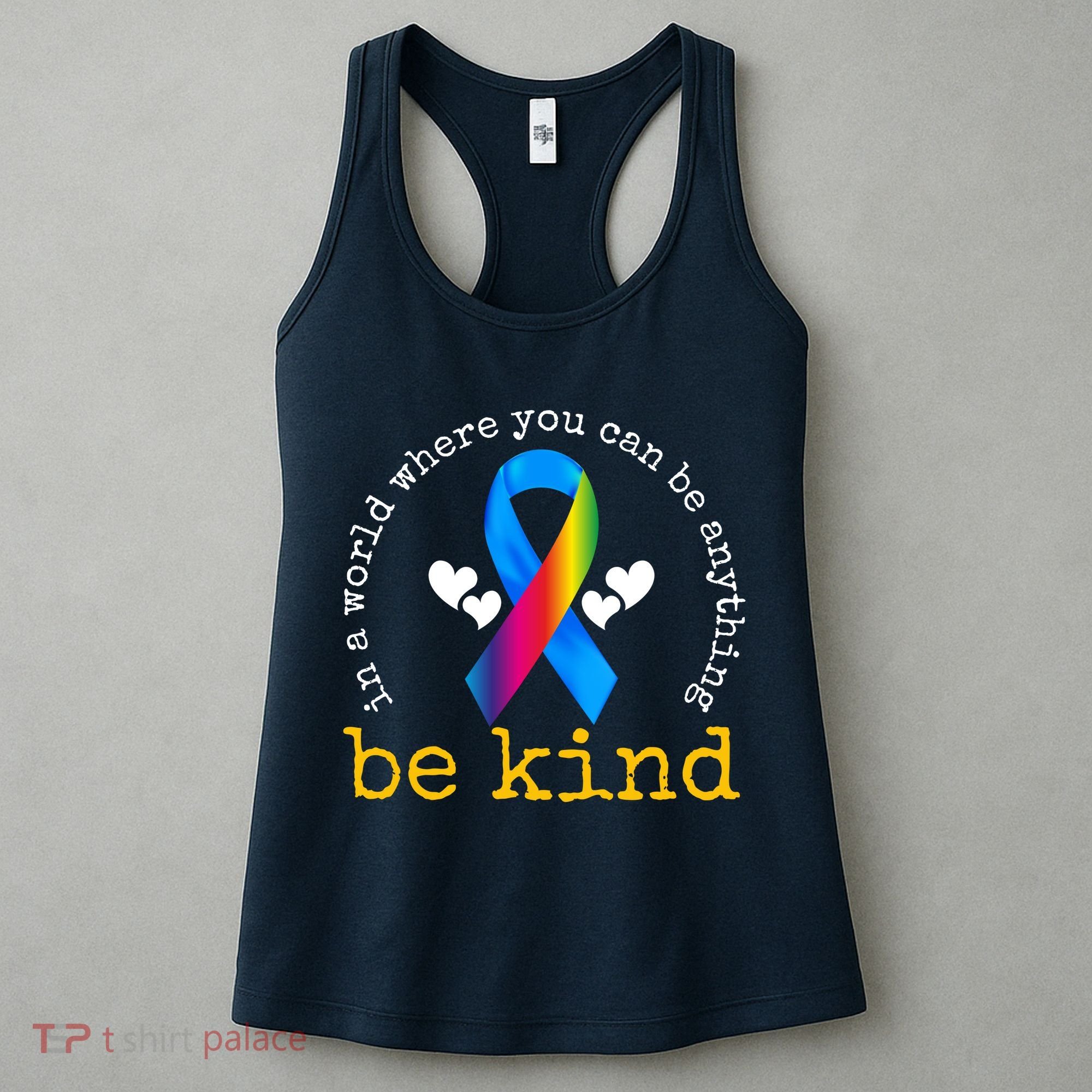 In A World Where You Can Be Anything Be Kind Autism Awareness Ribbon Women's Tank Top