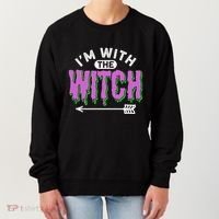 I Am With The Witch Halloween Witch Im With The Witch Funny Gift Women's Sweatshirt thumb 0