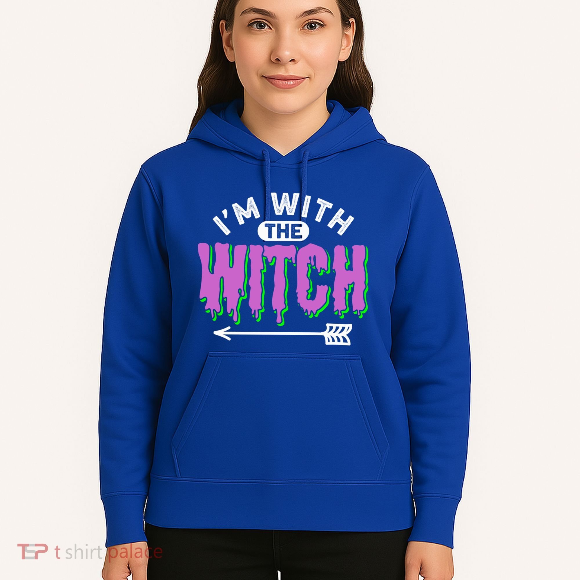 I Am With The Witch Halloween Witch Im With The Witch Funny Gift Hoodie