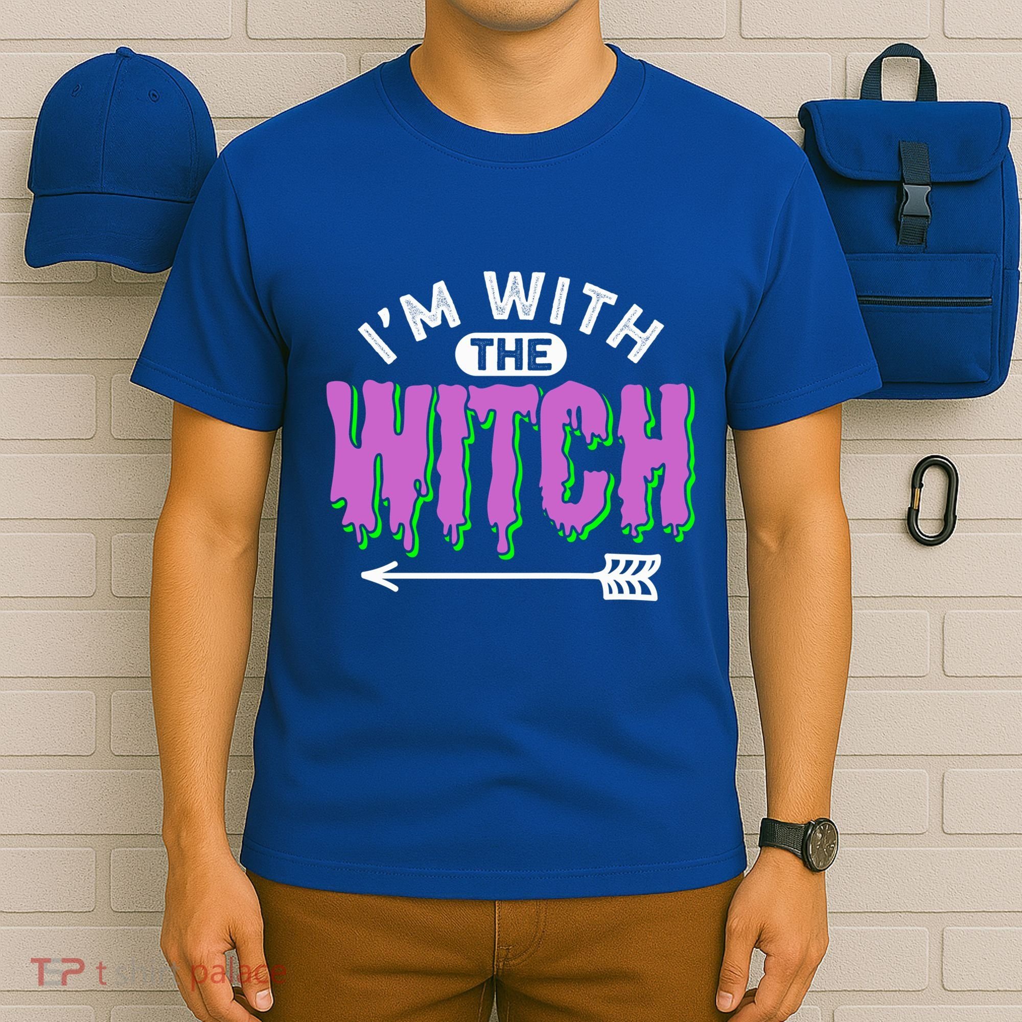 I Am With The Witch Halloween Witch Im With The Witch Funny Gift T-Shirt