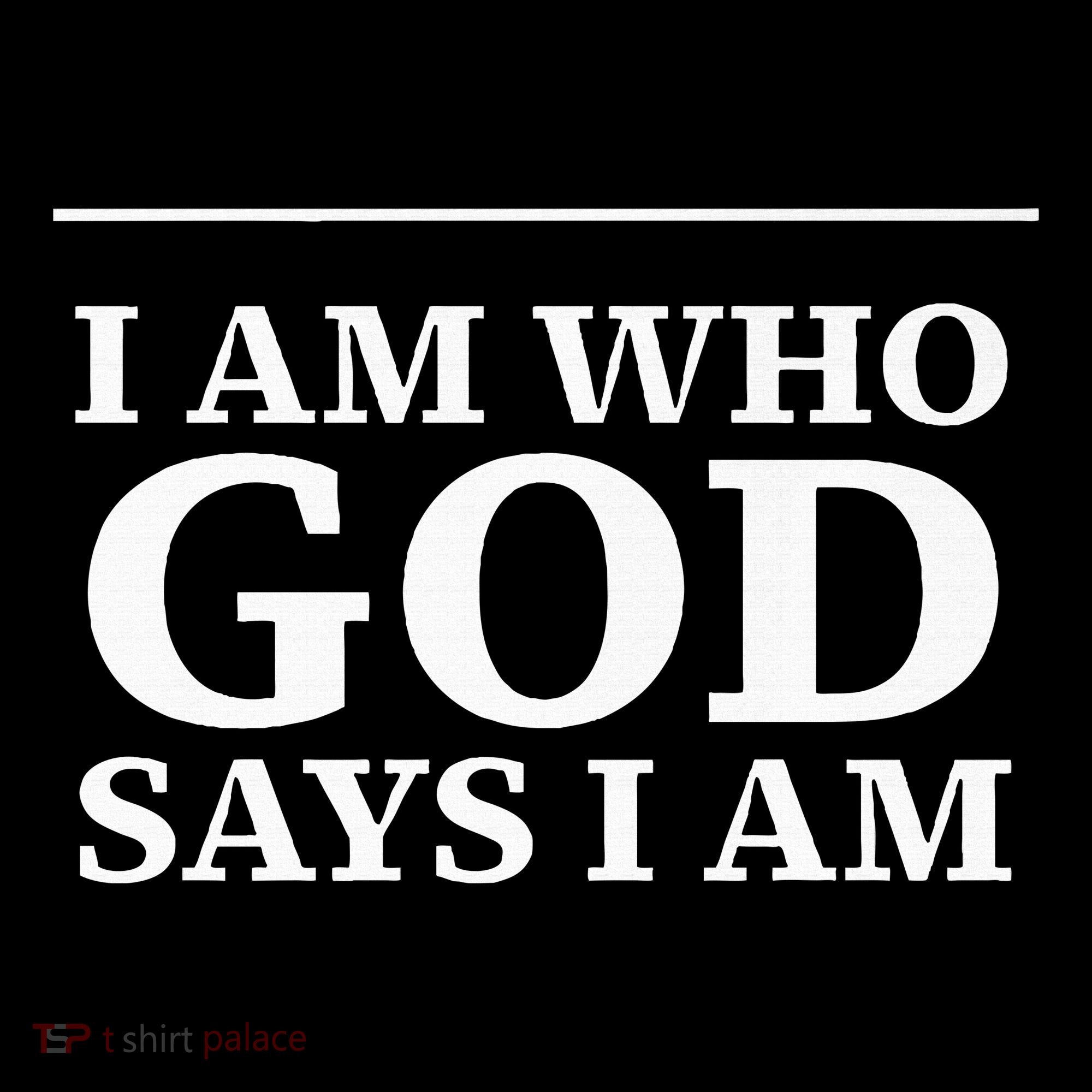 I AM WHO GOD SAYS I AM  Women's Hoodie