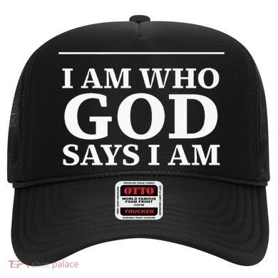 I AM WHO GOD SAYS I AM  Hat
