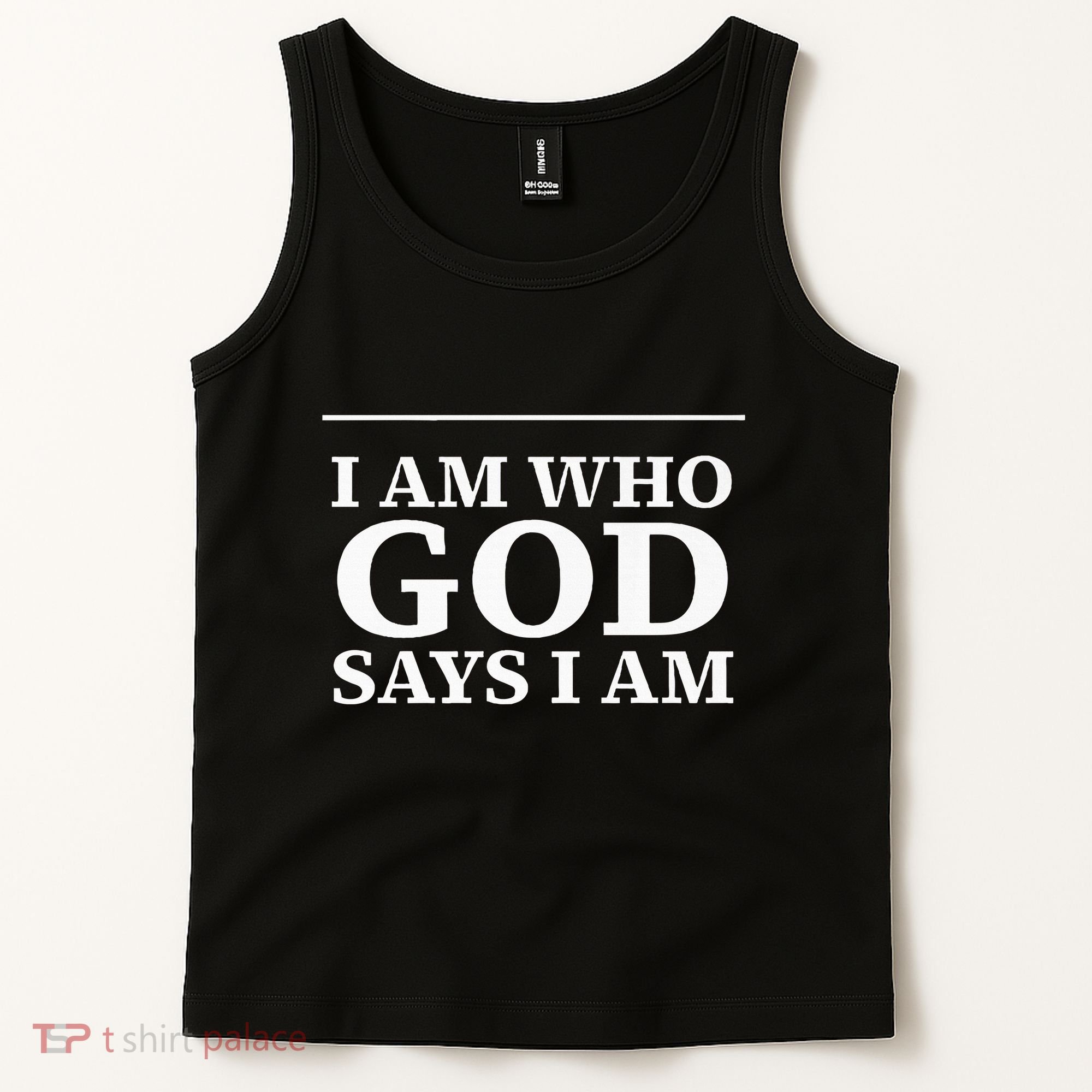 I AM WHO GOD SAYS I AM  Tank Top