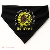 In A World Where You Can Be Anything Sunflower Deaf USA-Made Doggie Bandana thumb 0