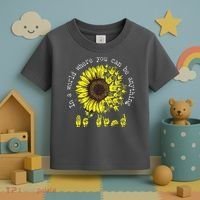 In A World Where You Can Be Anything Sunflower Deaf Toddler T-Shirt thumb 3