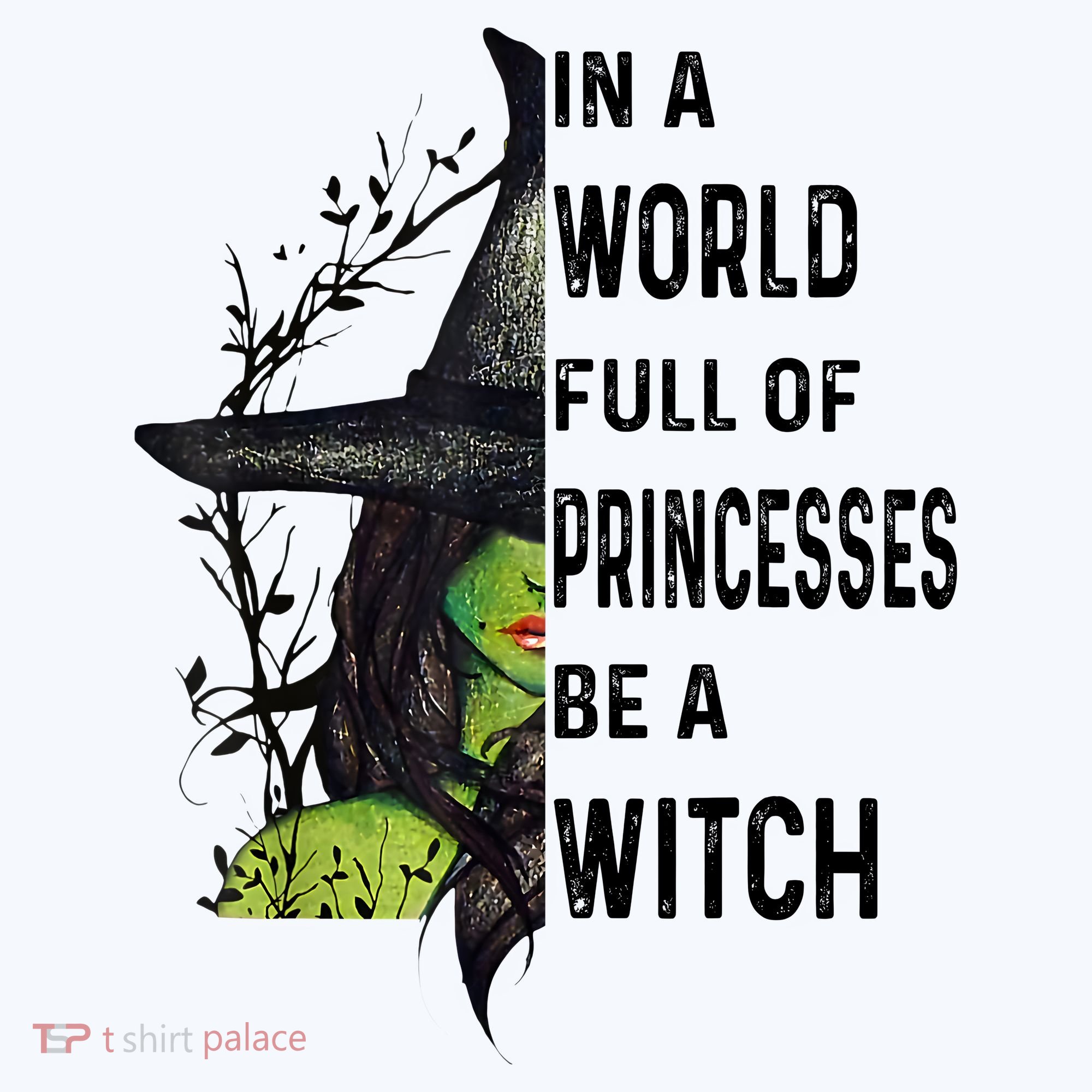 In A World Full Of Princesses Be A Witch Halloween Women's Long Sleeve Shirt