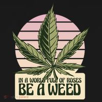 In A World Full Of Roses Be A Weed Funny Apron thumb 3