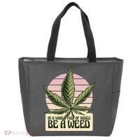 In A World Full Of Roses Be A Weed Funny Tote Bag thumb 0