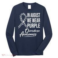 In August We Wear Purple Overdose Awareness Month Long Sleeve Shirt thumb 0