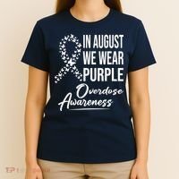 In August We Wear Purple Overdose Awareness Month T-Shirt thumb 4
