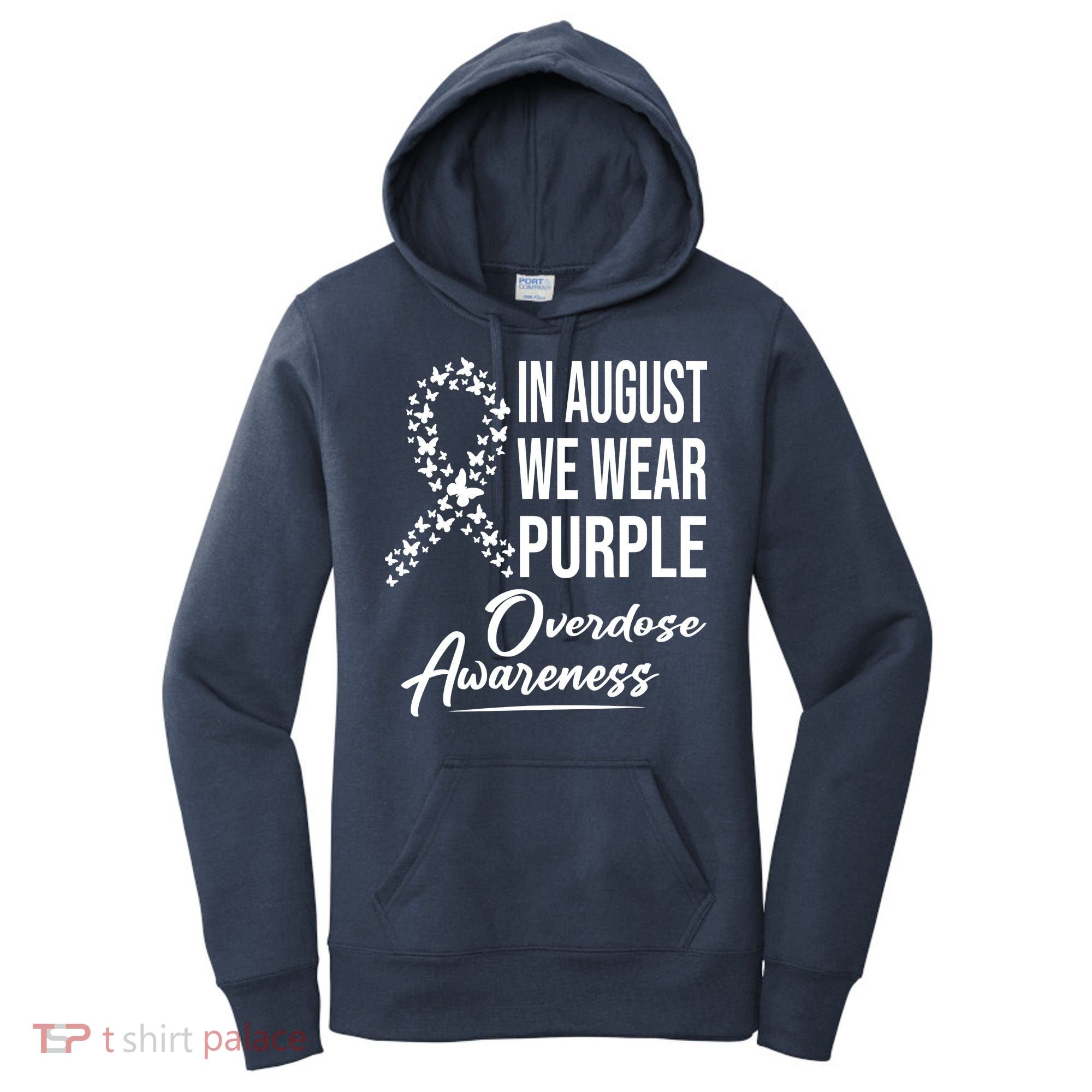In August We Wear Purple Overdose Awareness Month Women's Hoodie