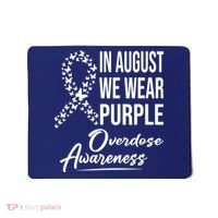 In August We Wear Purple Overdose Awareness Month Mousepad thumb 0