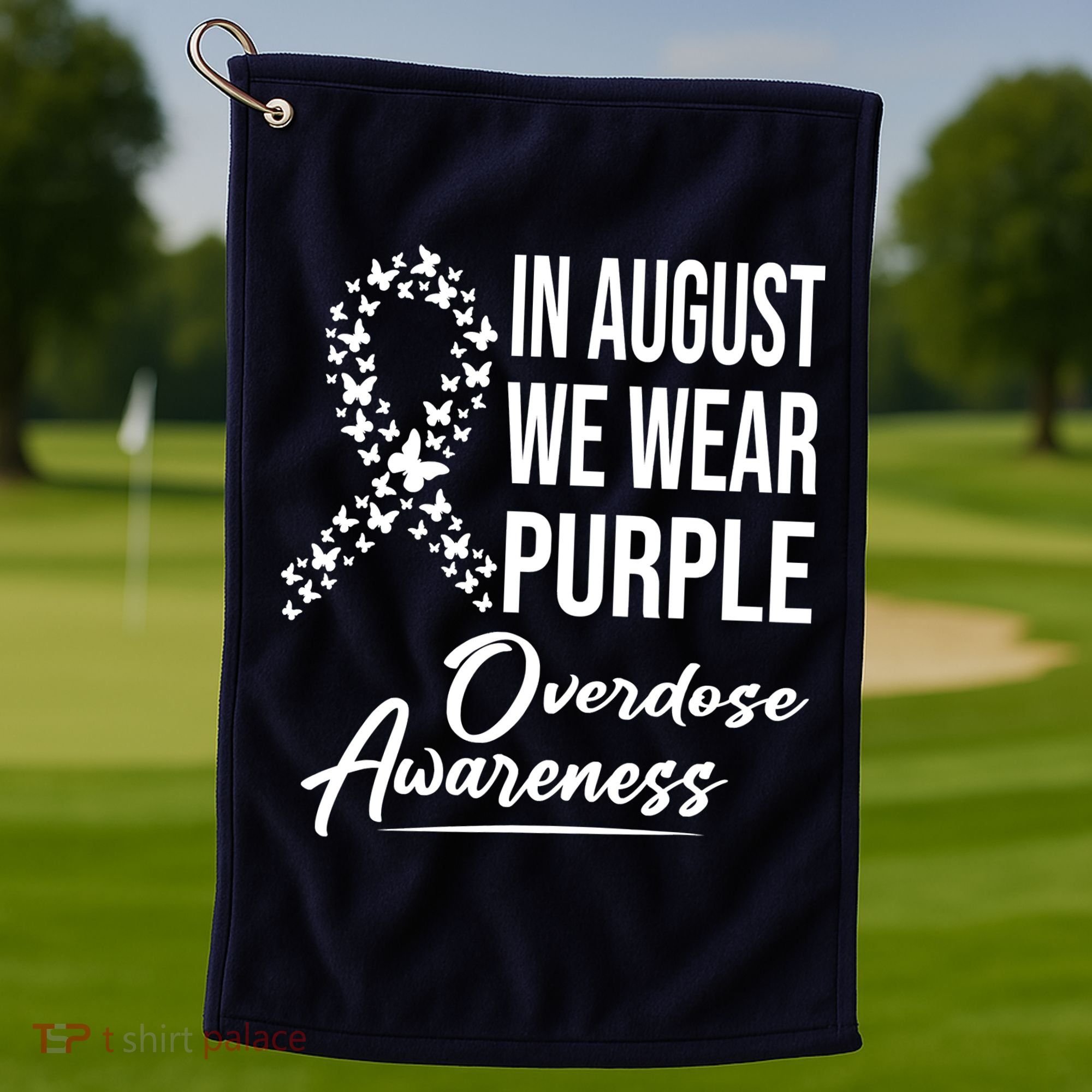 In August We Wear Purple Overdose Awareness Month Golf Towel