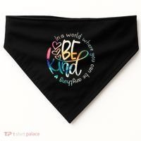 In A World Where You Can Be Anything Be Kind Kindness USA-Made Doggie Bandana thumb 0