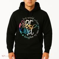In A World Where You Can Be Anything Be Kind Kindness Hoodie thumb 2