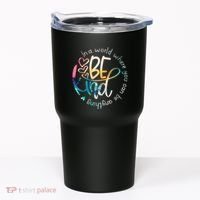 In A World Where You Can Be Anything Be Kind Kindness Tumbler thumb 0