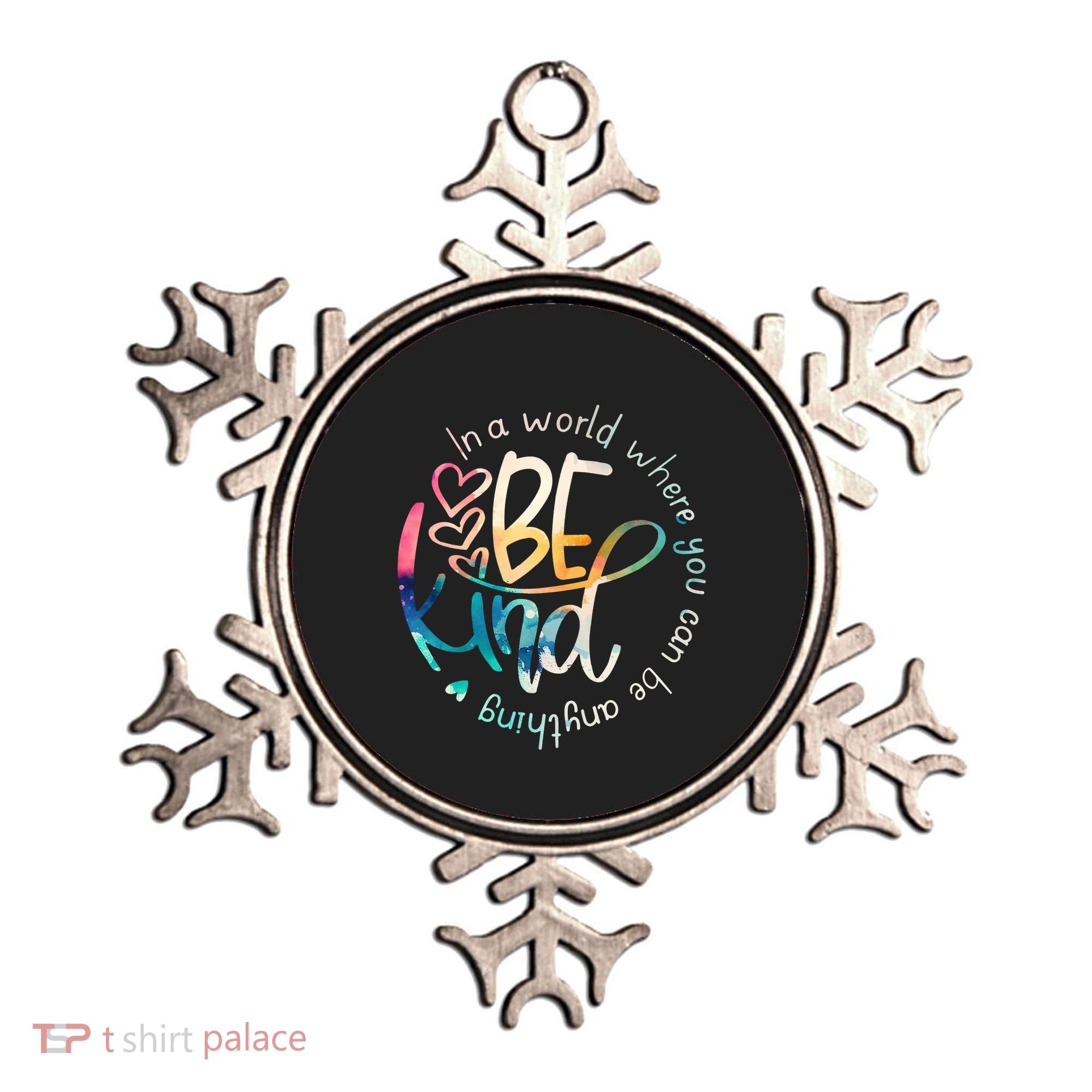 In A World Where You Can Be Anything Be Kind Kindness Ornament