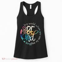 In A World Where You Can Be Anything Be Kind Kindness Women's Tank Top thumb 0