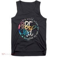 In A World Where You Can Be Anything Be Kind Kindness Tank Top thumb 0