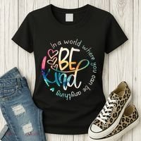 In A World Where You Can Be Anything Be Kind Kindness Women's T-Shirt thumb 3