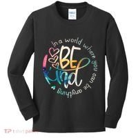 In A World Where You Can Be Anything Be Kind Kindness Kids Long Sleeve Shirt thumb 0