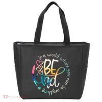 In A World Where You Can Be Anything Be Kind Kindness Tote Bag thumb 0