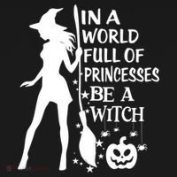 In A World Full Of Princesses Be A Witch Halloween Gift Women's Hoodie thumb 2