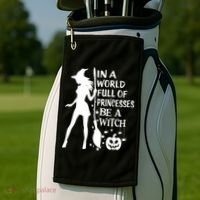 In A World Full Of Princesses Be A Witch Halloween Gift Golf Towel thumb 2