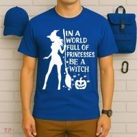 In A World Full Of Princesses Be A Witch Halloween Gift T-Shirt thumb 6