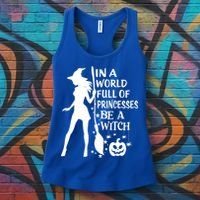 In A World Full Of Princesses Be A Witch Halloween Gift Women's Tank Top thumb 3