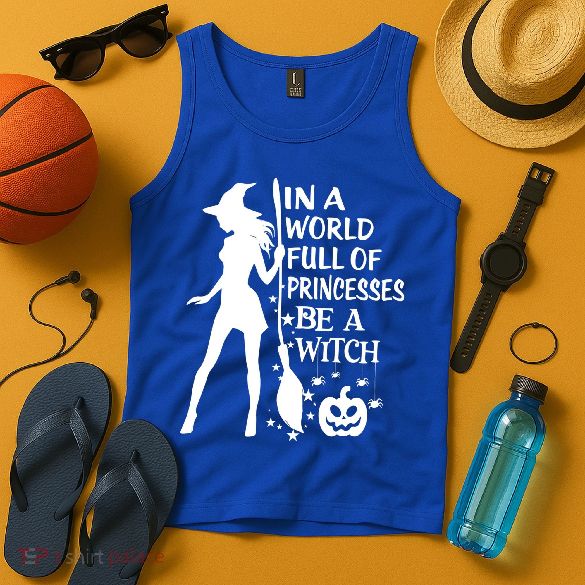 In A World Full Of Princesses Be A Witch Halloween Gift Tank Top
