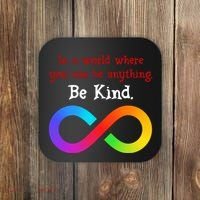 In A World Where You Can Be Everything Be Kind Coaster thumb 0
