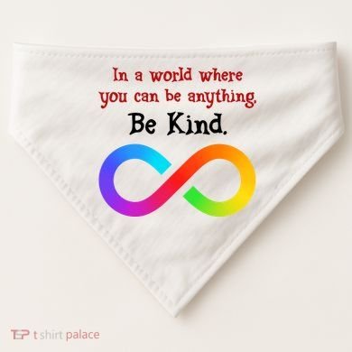 In A World Where You Can Be Everything Be Kind USA-Made Doggie Bandana